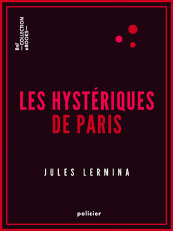 Les Hystériques de Paris
