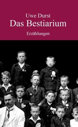 Das Bestiarium - Erzählungen