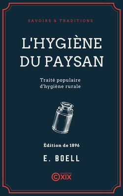L'Hygiène du paysan - Traité populaire d'hygiène rurale