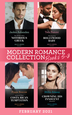 Modern Romance February 2021 Books 5-8 - The Surprise Bollywood Baby (Born into Bollywood) / The World's Most Notorious Greek / Terms of Their Costa Rican Temptation / Crowning His Innocent Assistant