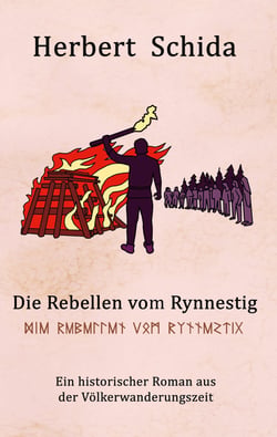 Die Rebellen vom Rynnestig - Der historische Roman aus der Völkerwanderungszeit