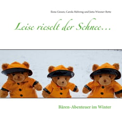 Leise rieselt der Schnee... - Bären-Abenteuer im Winter