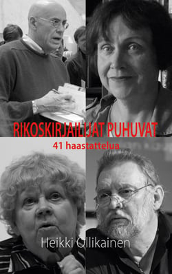 Rikoskirjailijat puhuvat - 41 haastattelua