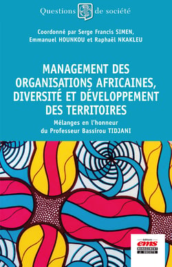 Management des organisations africaines, diversité et développement des territoires - Mélanges en l'honneur du Professeur Bassirou Tidjani