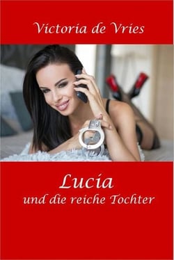 Lucia und die reiche Tochter