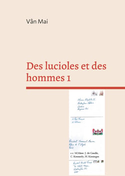 Des lucioles et des hommes 1 - Je récuse et j'accuse