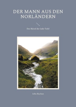 Der Mann aus den Norländern - Das Rätsel der Jade-Tafel