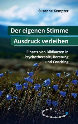 Der eigenen Stimme Ausdruck verleihen - Einsatz von Bildkarten in Psychotherapie, Pädagogik und Coaching