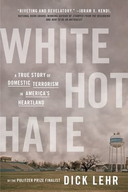 White Hot Hate - A True Story of Domestic Terrorism in America's Heartland