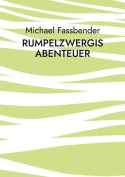 Rumpelzwergis Abenteuer - Wie gewonnen so zerronnen!