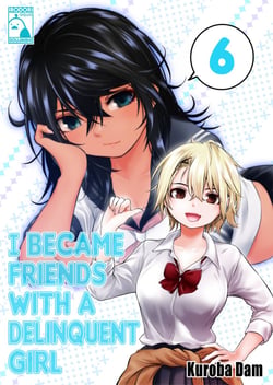I Became Friends With A Delinquent Girl 6