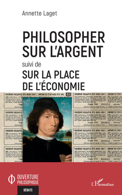 Philosopher sur l'argent - Suivi de Sur la place de l'économie