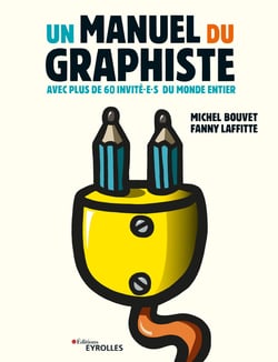 Un manuel du graphiste - Avec plus de 60 invité.e.s du monde entier
