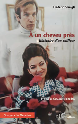 À un cheveu près - Itinéraire d'un coiffeur