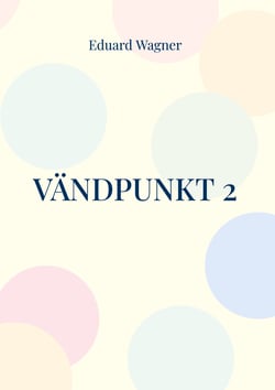 Vändpunkt 2 - Eller min synvinkel