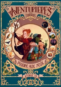 Aventurières - Tome 1 - Poudre aux yeux