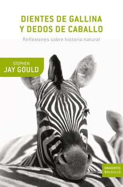 Dientes de gallina y dedos de caballo. Reflexiones sobre historia natural