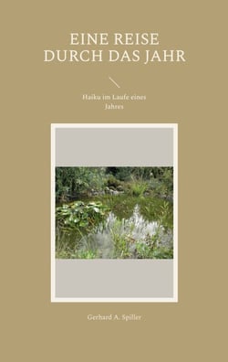 Eine Reise durch das Jahr - Haiku im Laufe eines Jahres
