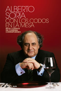 Con los codos en la mesa - Ritos y códigos del comensal contemporáneo