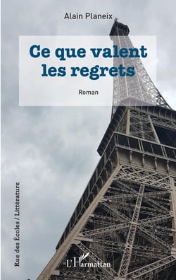 Ce que valent les regrets - Roman