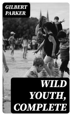 Wild Youth, Complete