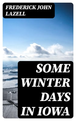 Some Winter Days in Iowa