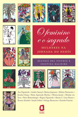 O feminino e o sagrado - Mulheres na jornada do herói