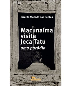 Macunaíma visita Jeca Tatu - Uma paródia