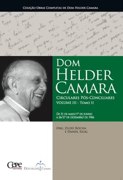 Dom Helder Camara Circulares Pós-Conciliares Volume III - Tomo II