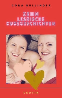 Zehn lesbische Kurzgeschichten