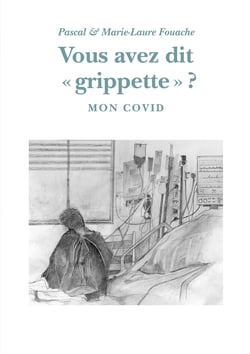 Vous avez dit "grippette" ? - Mon Covid