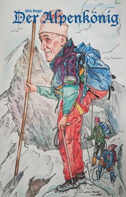 Der Alpenkönig - Alois Berger