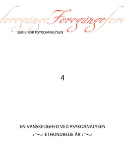 Foregange nr. 4 - En vanskelighed ved psykoanalysen - 100 år