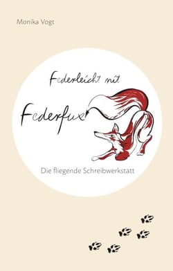 Federleicht mit Federfux - Die fliegende Schreibwerkstatt