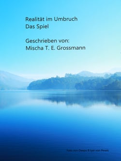 Realität im Umbruch - Das Spiel