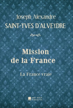 Mission de la France - La France vraie