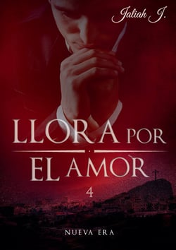 Llora por el amor 4 - Nueva Era