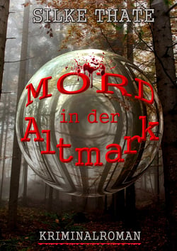 Mord in der Altmark - Kriminalroman
