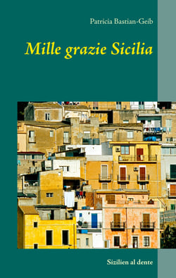 Mille grazie Sicilia - Sizilien al dente