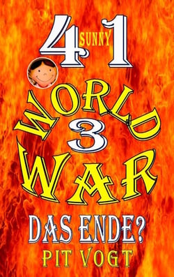 Sunny - World War 3 - Das Ende?