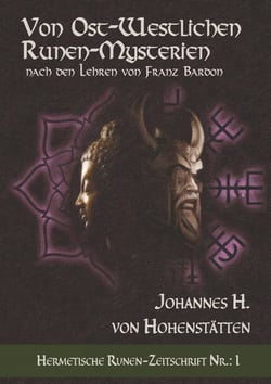 Von ost-westlichen Runen-Mysterien - Nach den Lehren von Franz Bardon