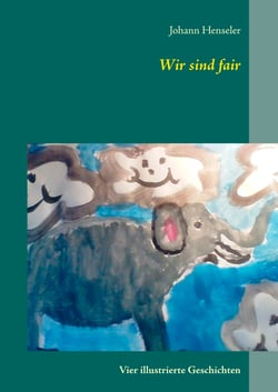 Wir sind fair - Vier illustrierte Geschichten
