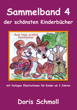 Rudi Hase erzählt Geschichten - Sammelband 4 der schönsten Kinderbücher