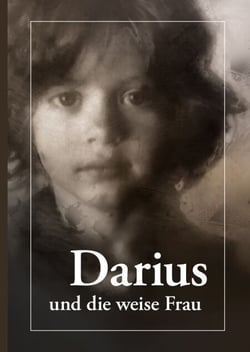 Darius - und die weise Frau