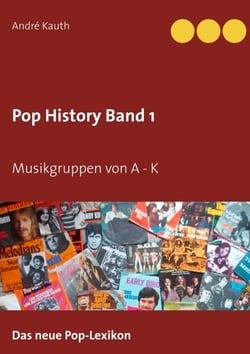 Pop History Band 1 - Musikgruppen von A bis K