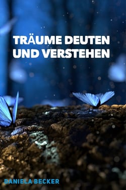 Träume deuten - und verstehen