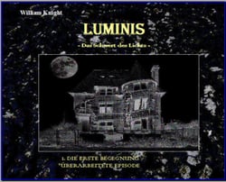 Luminis-das Schwert des Lichts - 1. Die erste Begegnung