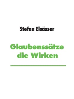 Glaubenssätze die Wirken - Gedanken werden wahr!