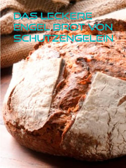 Das leckere Engel Brot von Schutzengelein - herzhaft würzig zu Schinken Wurst und Käse www.schutzengelein.de