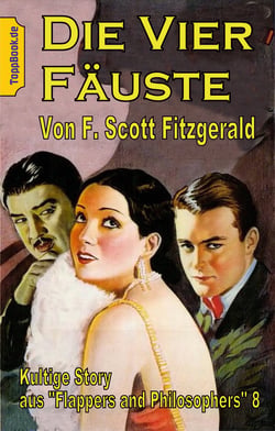 Die vier Fäuste - Kultige Story aus 'Flappers and Philosophers' 8